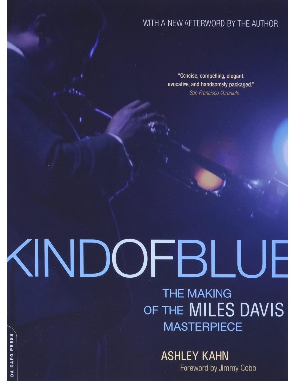 Kind of Blue: The Making of the Miles Davis Master...