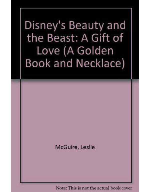 Disney's Beauty and the Beast: A Gift of Love (A G...