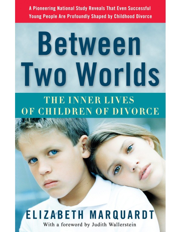 Between Two Worlds: The Inner Lives of Children of...