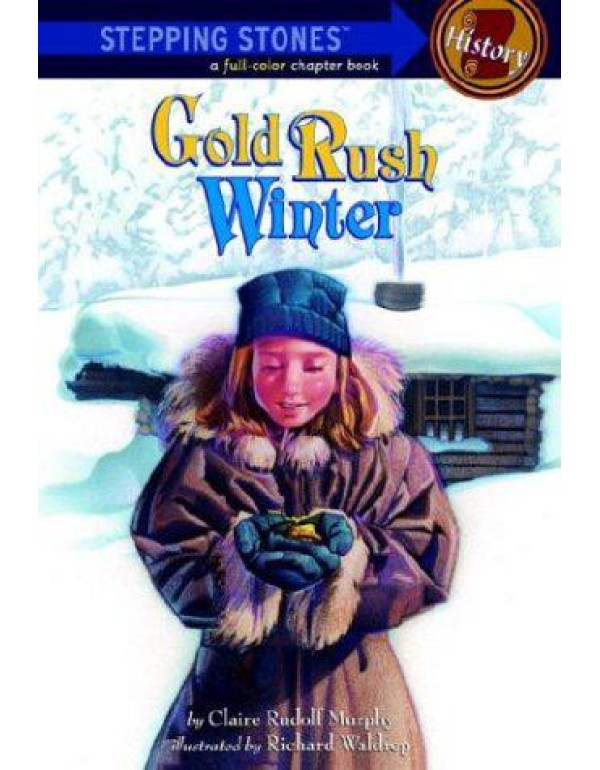 Gold Rush Winter (A Stepping Stone Book)