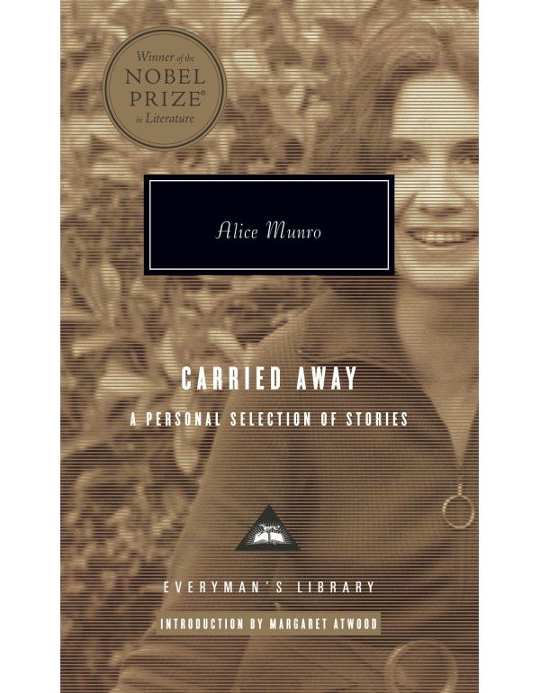 Carried Away: A Selection of Stories (Everyman's L...