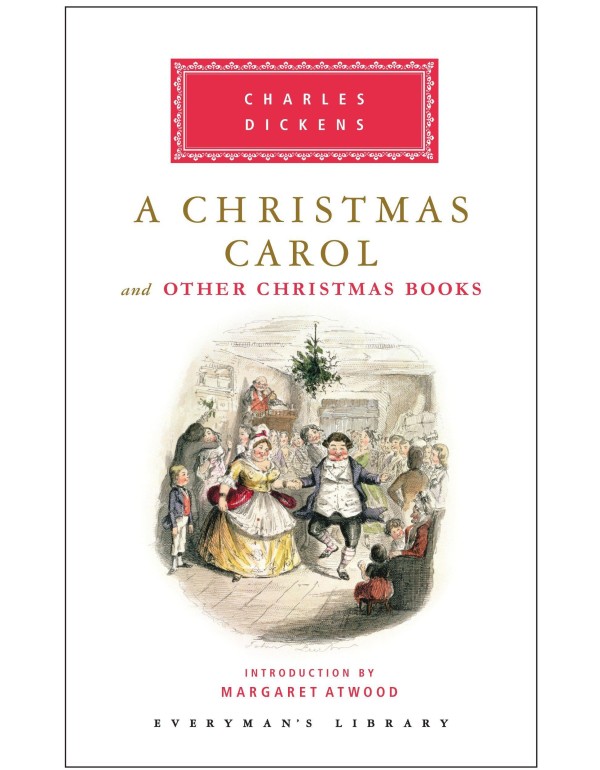 A Christmas Carol and Other Christmas Books (Every...