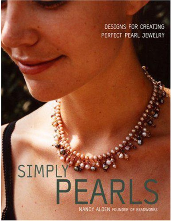 Simply Pearls: Designs for Creating Perfect Pearl ...