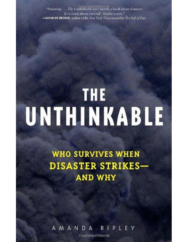 The Unthinkable: Who Survives When Disaster Strike...