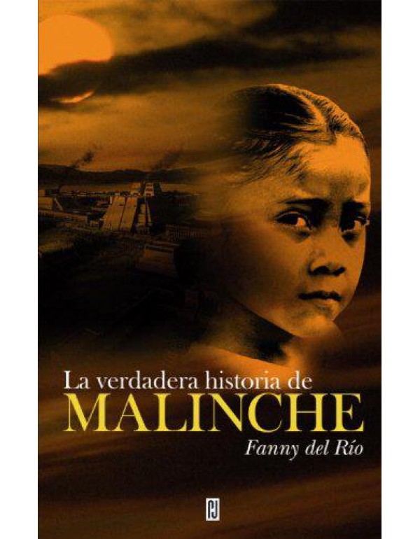 La Verdadera Historia De Malinche (Spanish Edition...