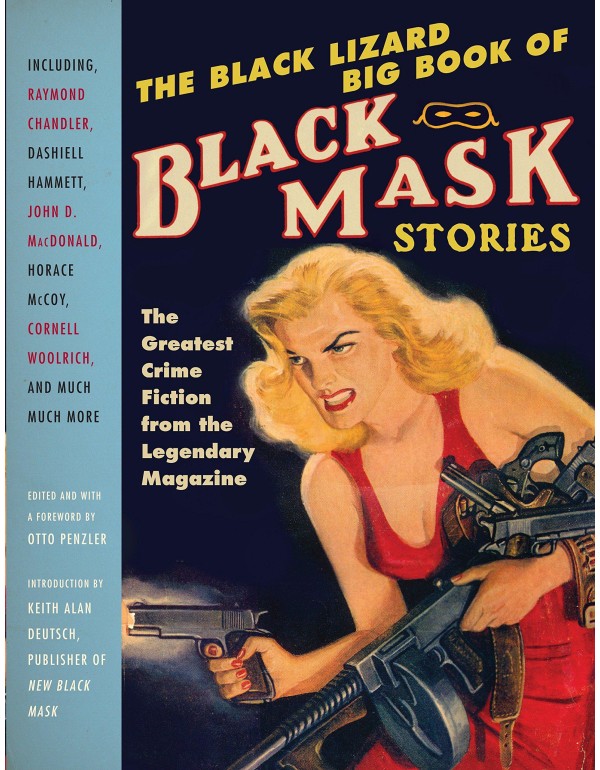 The Black Lizard Big Book of Black Mask Stories (V...