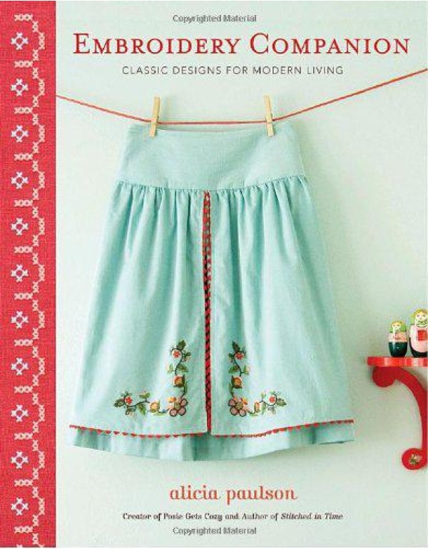 Embroidery Companion: Classic Designs for Modern L...