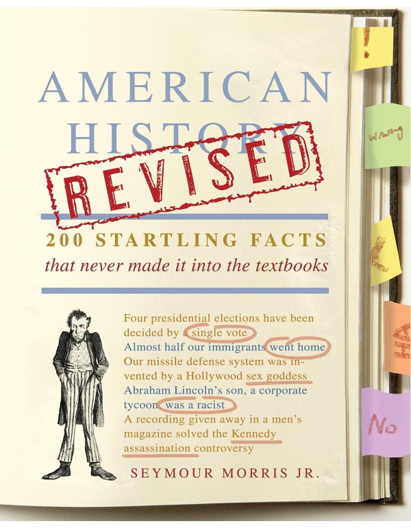 American History Revised: 200 Startling Facts That...