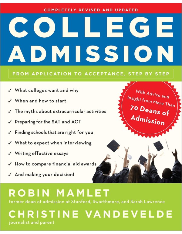 College Admission: From Application to Acceptance,...