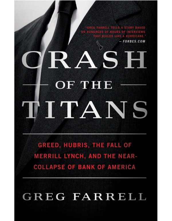 Crash of the Titans: Greed, Hubris, the Fall of Me...