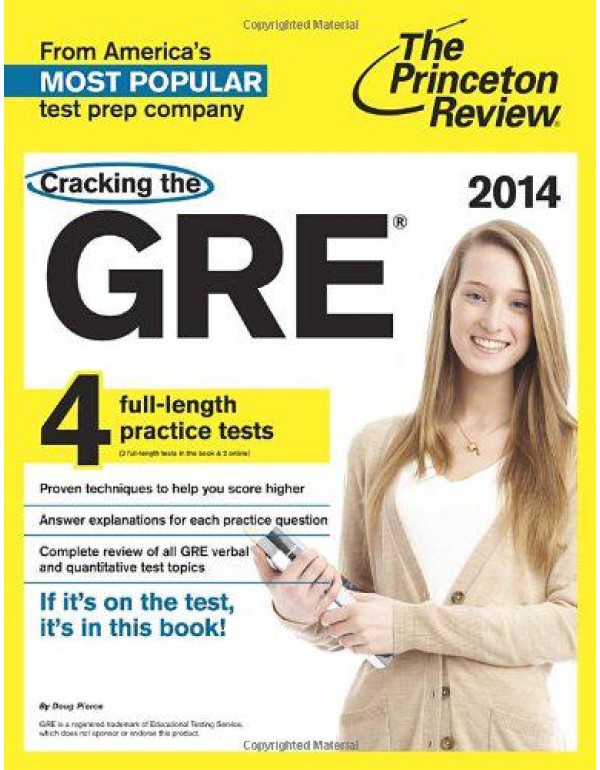 Cracking the GRE with 4 Practice Tests, 2014 Editi...