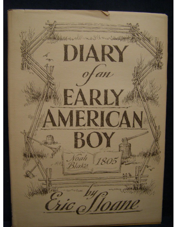 Diary of an Early American Boy Noah Blake-1805