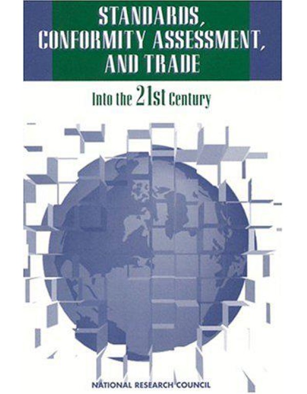 Standards, Conformity Assessment, and Trade: Into ...