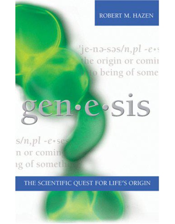 Genesis: The Scientific Quest for Life's Origin