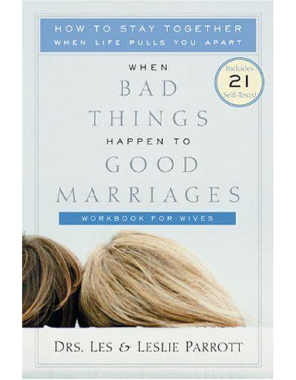 When Bad Things Happen to Good Marriages: How to S...