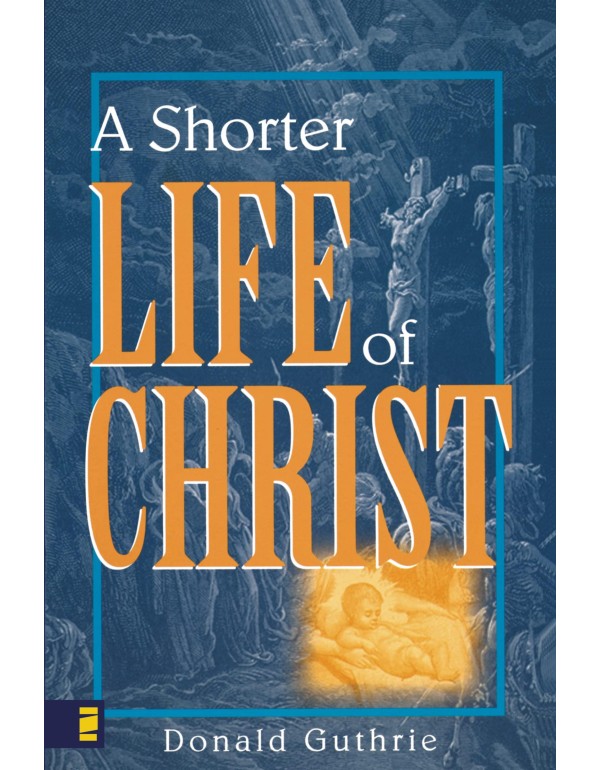 Shorter Life of Christ, A