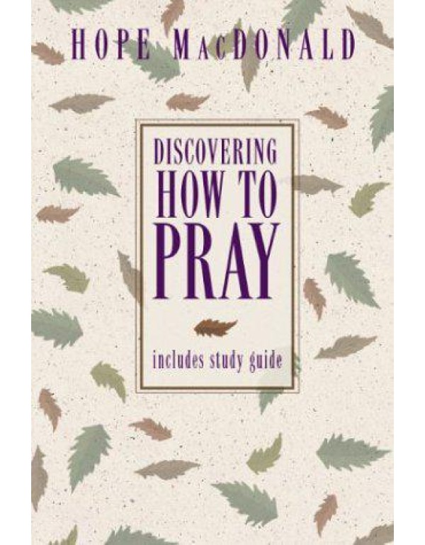 Discovering How to Pray