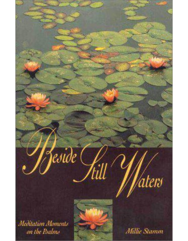 Beside Still Waters: Meditation Moments on the Psa...