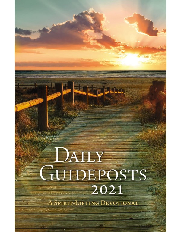 Daily Guideposts 2021: A Spirit-Lifting Devotional