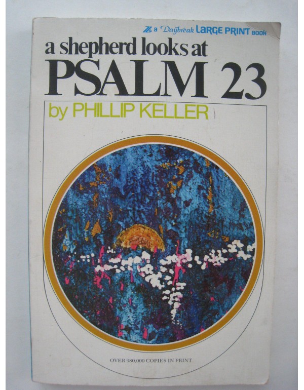 A Shepherd Looks at Psalm 23 (Daybreak Books)