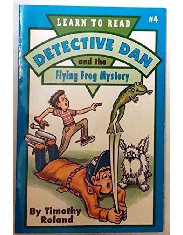 Detective Dan and the Flying Frog Mystery (Learn t...