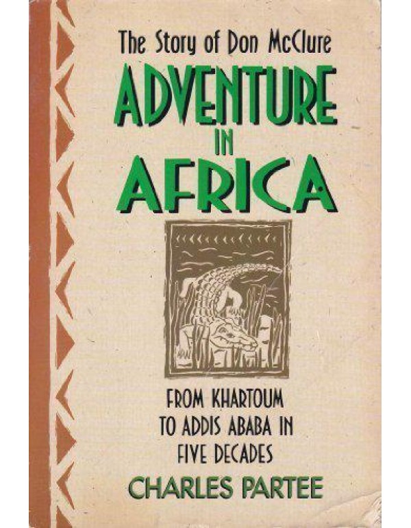 Adventure in Africa: The Story of Don McClure