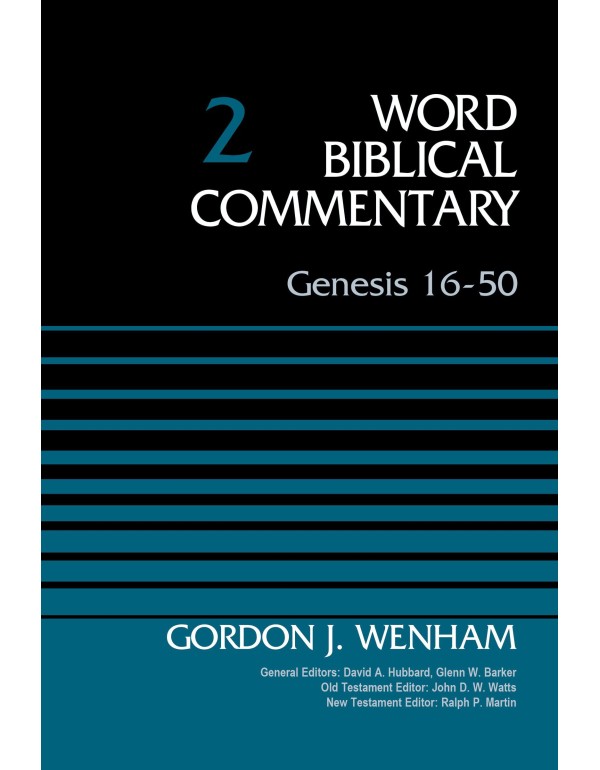 Genesis 16-50, Volume 2 (2) (Word Biblical Comment...