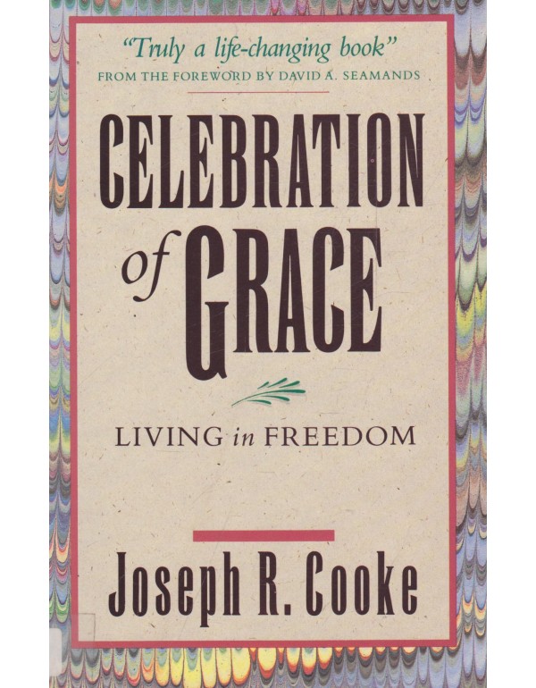 Celebration of Grace Living in Freedom