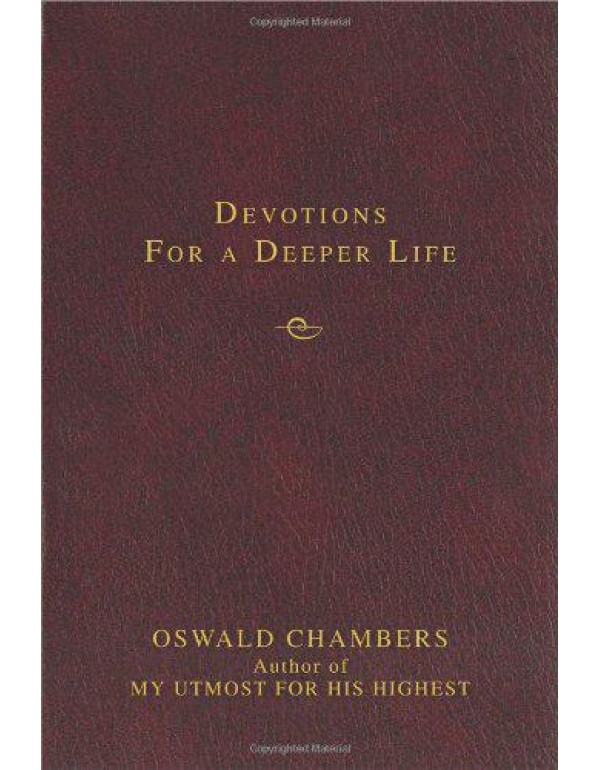 Devotions for a Deeper Life A Daily Devotional