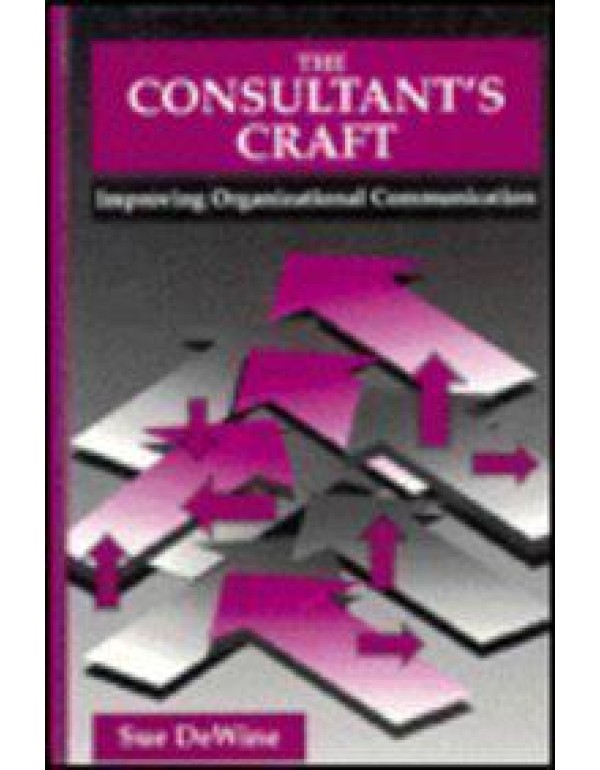 Consultants Craft: Improving Organizational Commun...