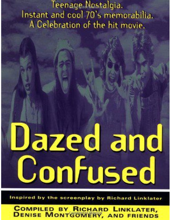 Dazed and Confused: Teenage Nostalgia. Instant and...