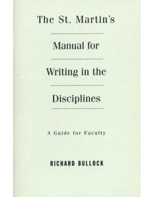 The St. Martin's Manual for Writing in the Discipl...