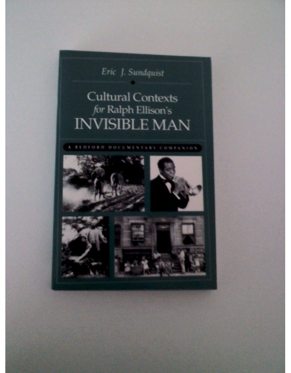 Cultural Contexts for Ralph Ellison's Invisible Ma...