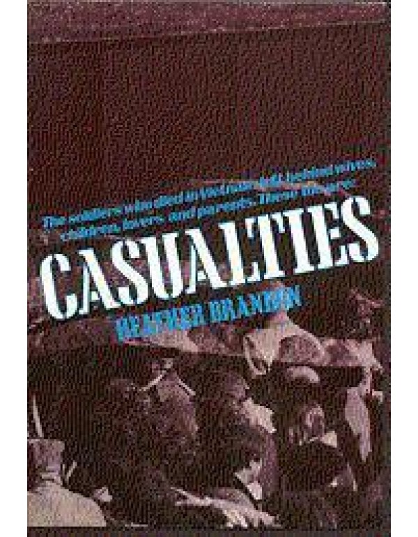 Casualties: Death in Viet Nam; Anguish and Surviva...