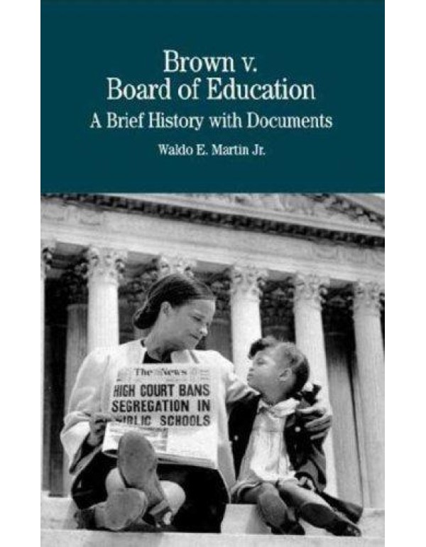 Brown vs. Board of Education of Topeka: A Brief Hi...