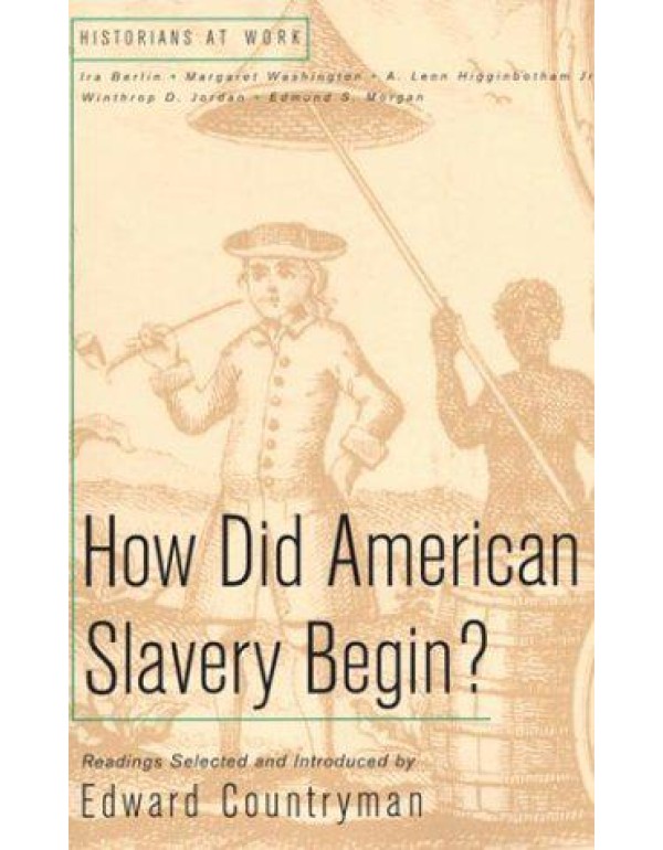 How Did American Slavery Begin: Readings (Historia...