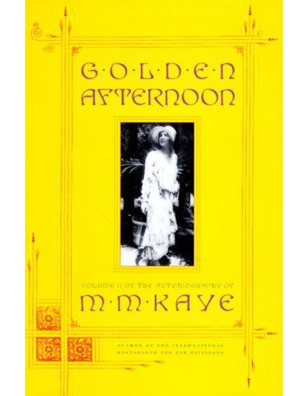 Golden Afternoon : Volume II of the Autobiography ...