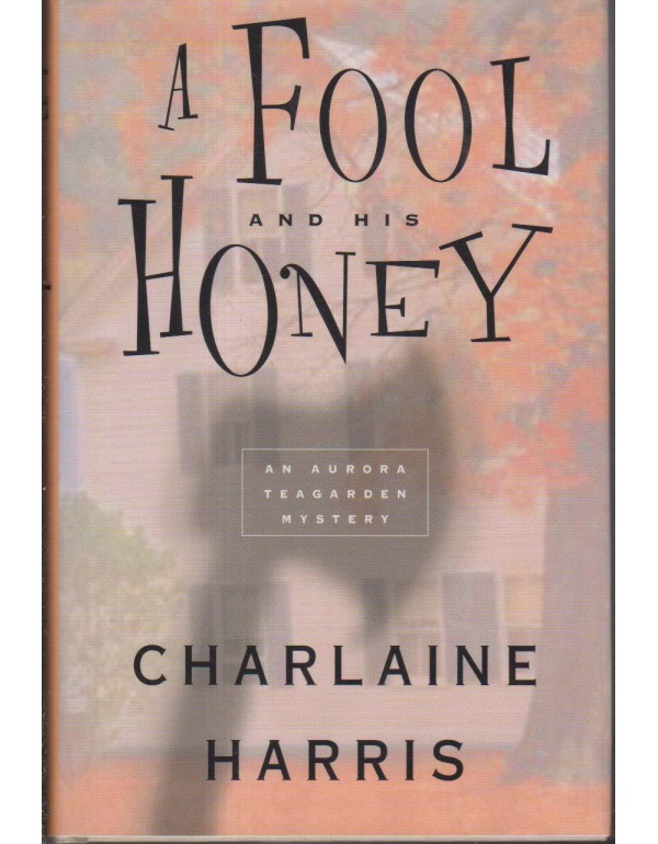 A Fool and His Honey (Aurora Teagarden Mysteries, ...