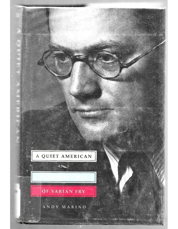 A Quiet American: The Secret War of Varian Fry