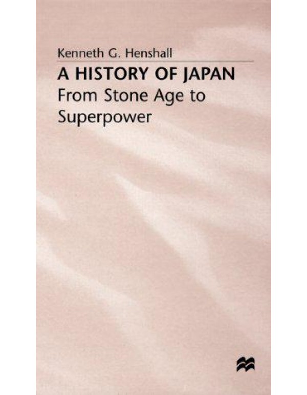 A History of Japan: From Stone Age to Superpower