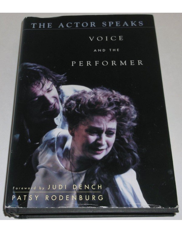 The Actor Speaks: Voice and the Performer