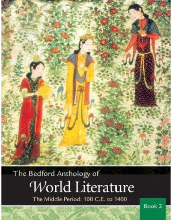 Bedford Anthology of World Literature Vol. 2: The ...