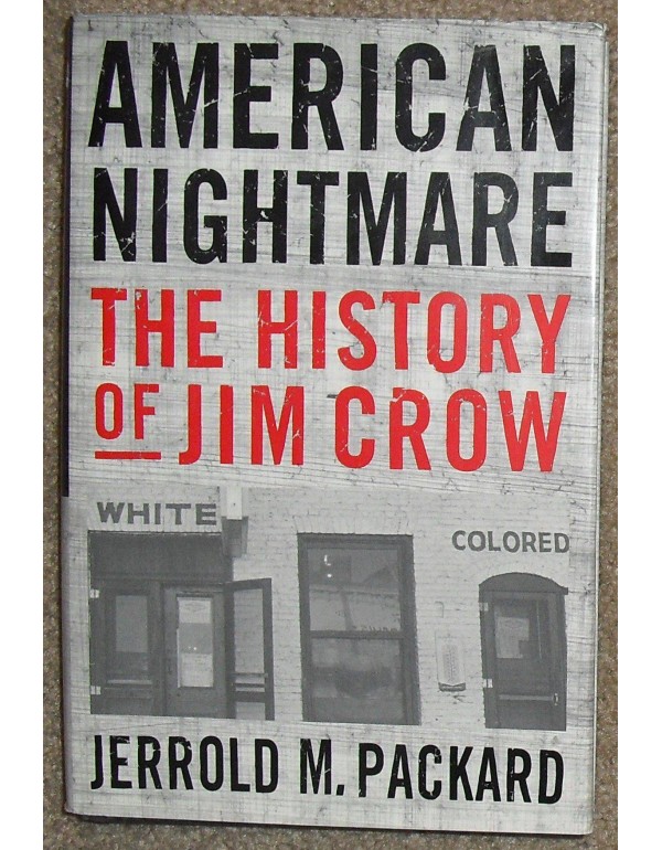 American Nightmare: The History of Jim Crow