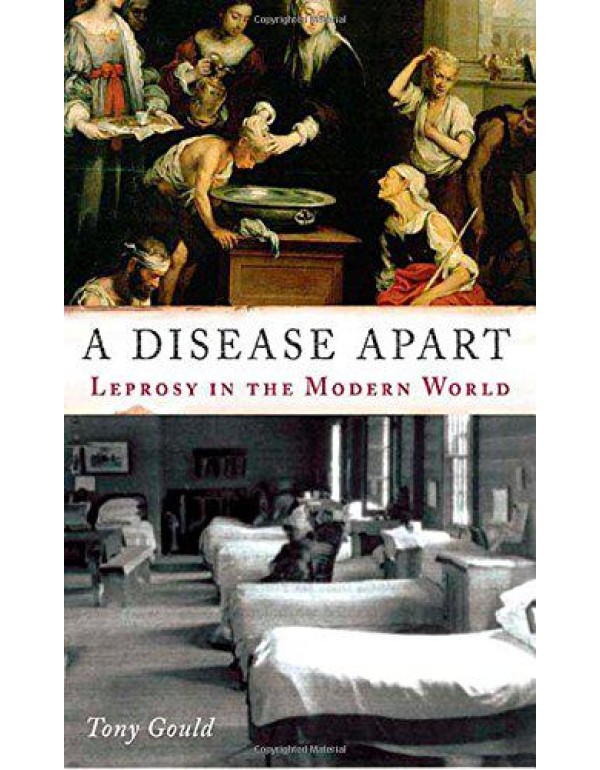 A Disease Apart: Leprosy in the Modern World