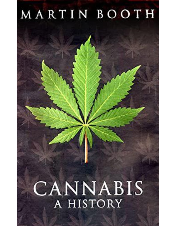 Cannabis: A History