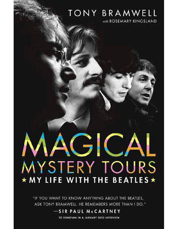 Magical Mystery Tours: My Life with the Beatles