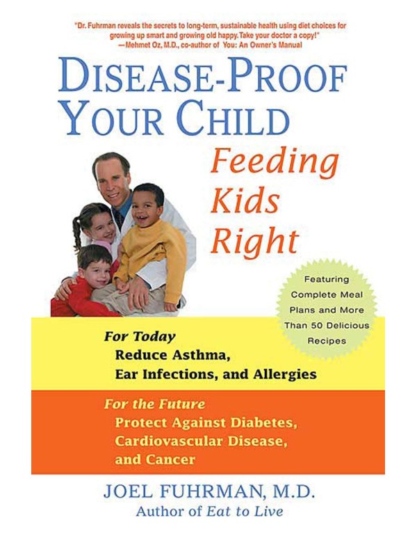 Disease-Proof Your Child: Feeding Kids Right