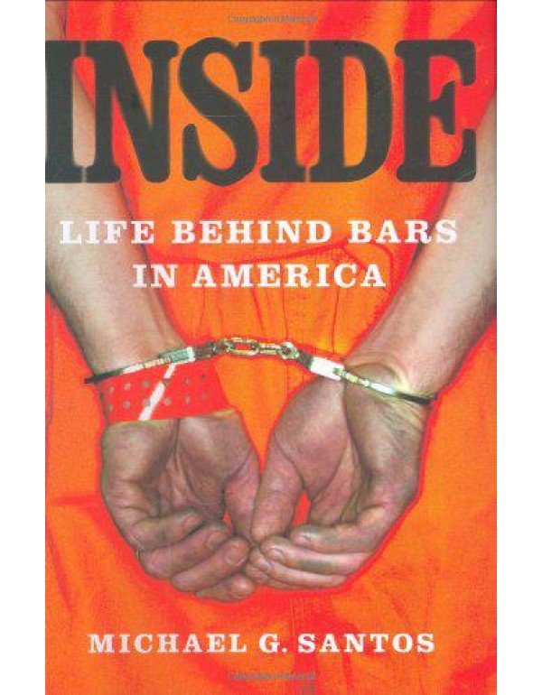 Inside: Life Behind Bars in America