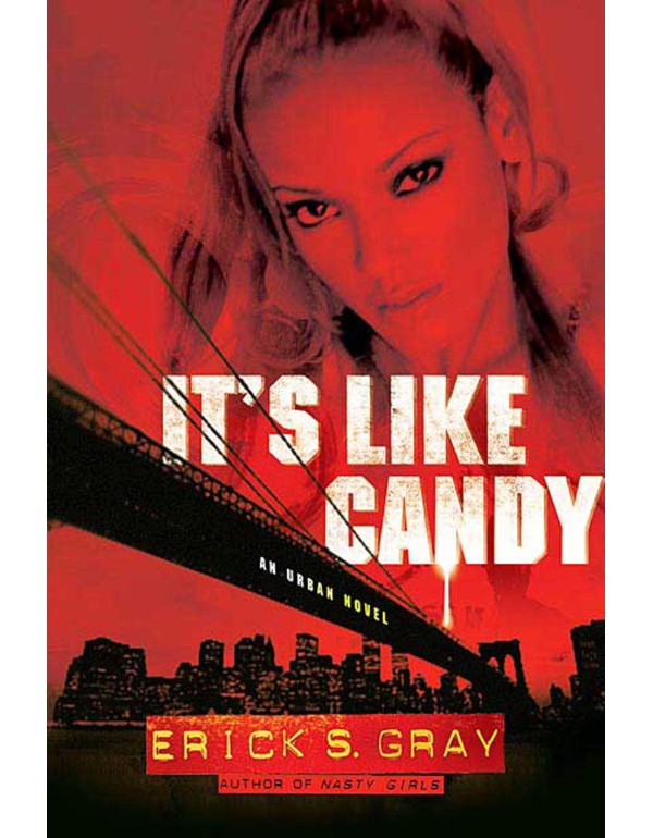 It's Like Candy: An Urban Novel