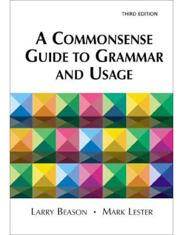 A Commonsense Guide to Grammar and Usage